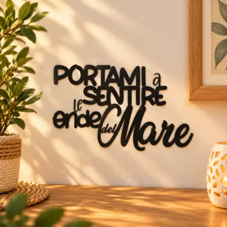 Scritta da appendere "Portami a sentire le onde del mare"