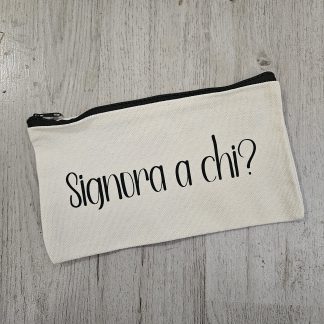 Pochette personalizzata "Signora a chi?"  