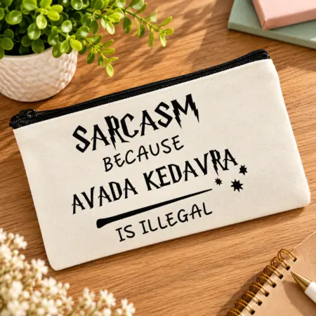 Pochette personalizzata "Sarcasm, because Avada Kedavra is illegal"