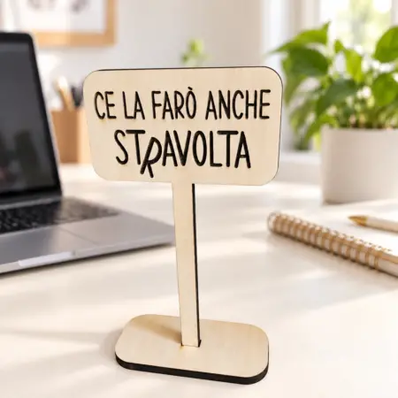 Cartello "Scorretto" Ce la farò anche stRavolta
