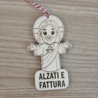 Decorazione in legno “Alzati e Fattura”